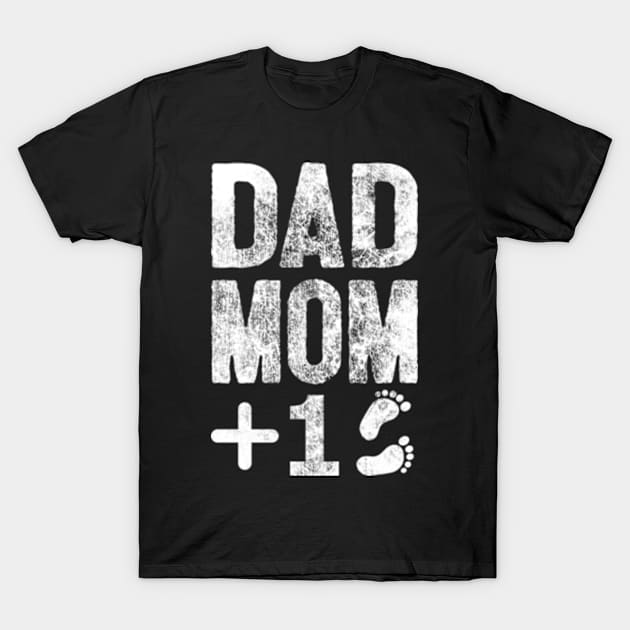 Dad Mom Plus One T-Shirt by Worldengine